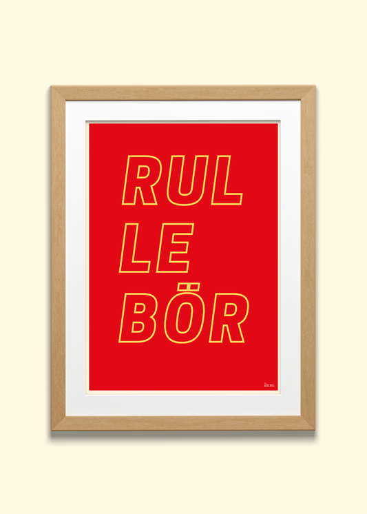 Rullebör - Poster